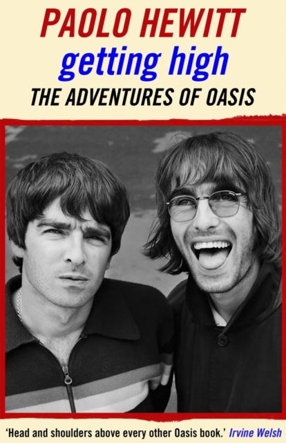 Getting High: The Adventures of Oasis, Paperback / softback Book