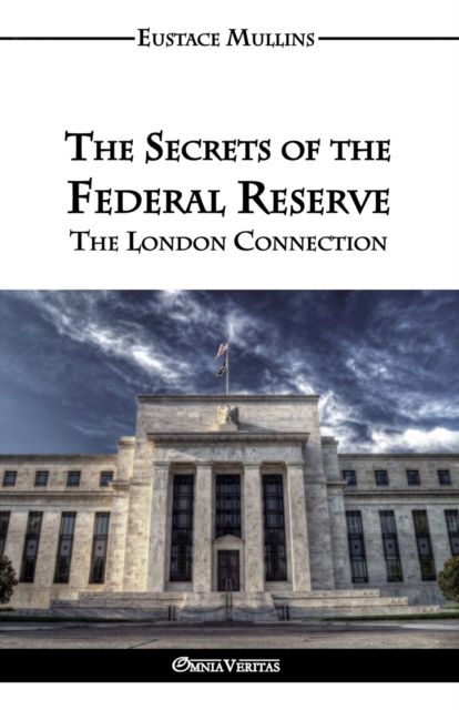 The Secrets of the Federal Reserve, Paperback / softback Book