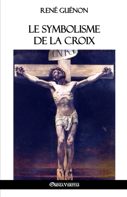 Le Symbolisme de la Croix, Paperback / softback Book