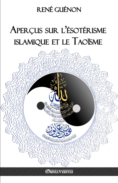 Apercus sur l'esoterisme islamique et le Taoisme, Paperback / softback Book