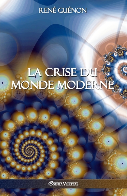 La Crise Du Monde Moderne, Paperback / softback Book