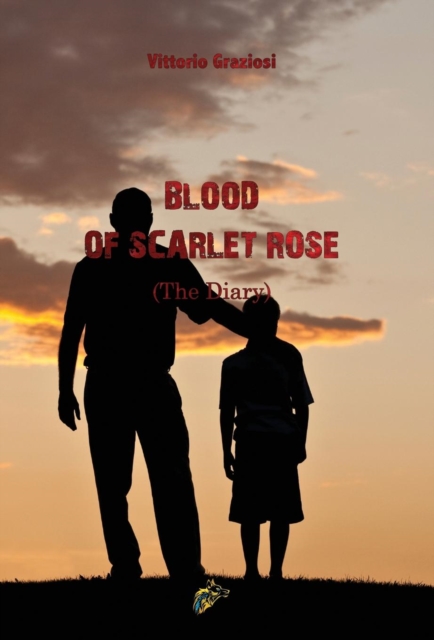 BLOOD OF SCARLET ROSE : The Diary, Hardback Book