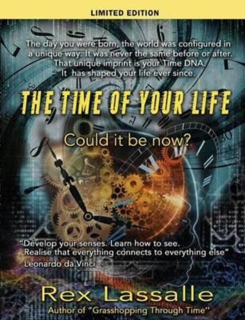 The Time of Your Life : Could it be Now? (limited edition), Paperback / softback Book