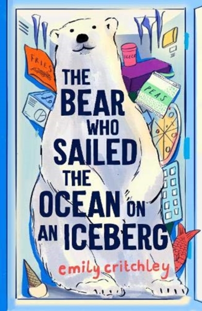 The Bear who Sailed the Ocean on an Iceberg, Paperback / softback Book