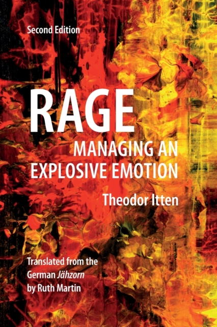 Rage : Managing an Explosive Emotion, Paperback / softback Book