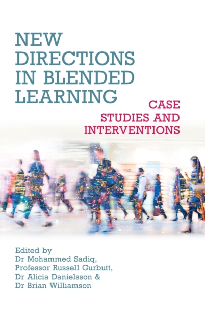 New Directions in Blended Learning - Case Studies and Interventions, Hardback Book
