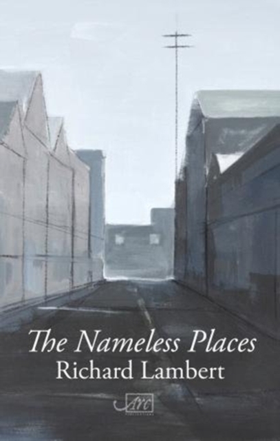 The Nameless Places, Hardback Book