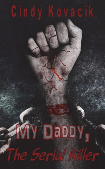 My Daddy the Serial Killer, Paperback / softback Book