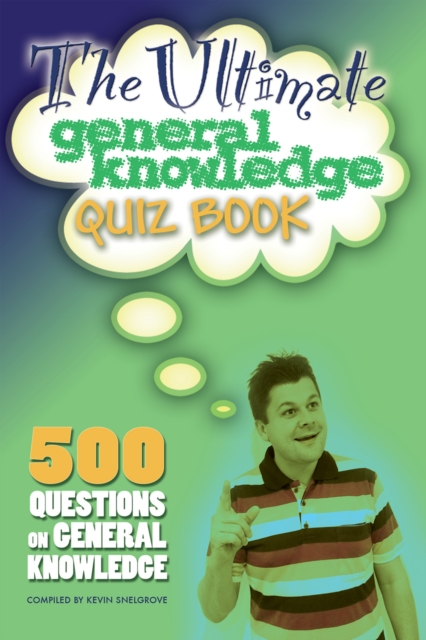 The Ultimate General Knowledge Quiz Book : 500 Questions on General Knowledge, PDF eBook