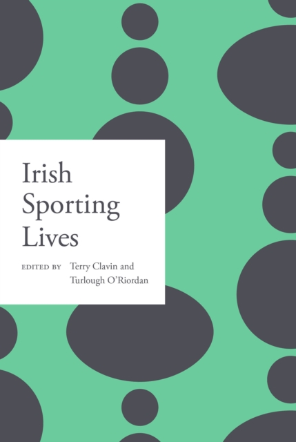 Irish sporting lives, Paperback / softback Book