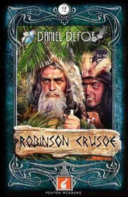 Robinson Crusoe Foxton Reader Level 2 (600 headwords A2/B1), Paperback / softback Book