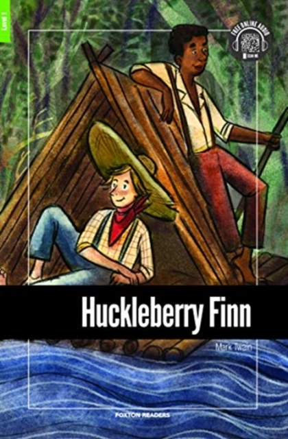 Huckleberry Finn - Foxton Reader Level-1 (400 Headwords A1/A2) with free online AUDIO, Paperback / softback Book