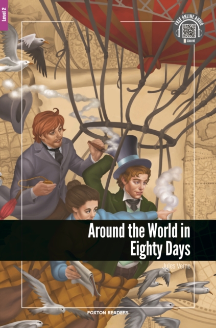 Around the World in Eighty Days - Foxton Reader Level-2 (600 Headwords A2/B1) with free online AUDIO, Paperback / softback Book