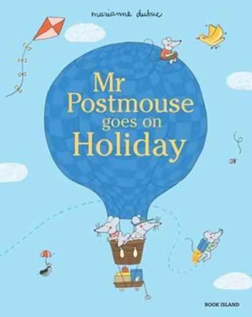 Mr Postmouse Goes on Holiday, Hardback Book