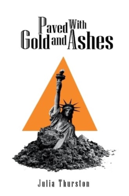 Paved with Gold and Ashes : play, Paperback / softback Book