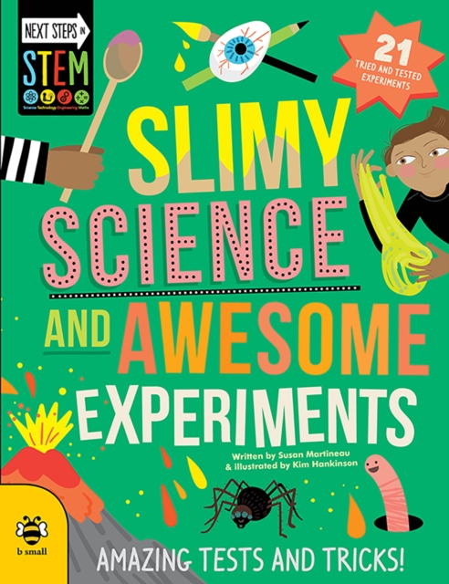 Slimy Science and Awesome Experiments : Amazing tests and tricks!, Paperback / softback Book