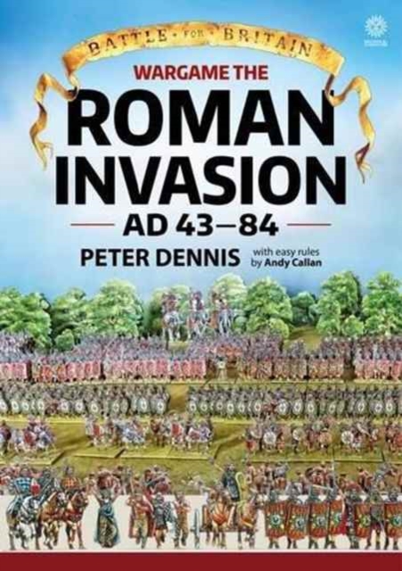 Wargame: the Roman Invasion Ad 43, Paperback / softback Book