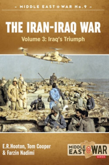 The Iran- Iraq War : The Forgotten Fronts Volume 3, Paperback / softback Book