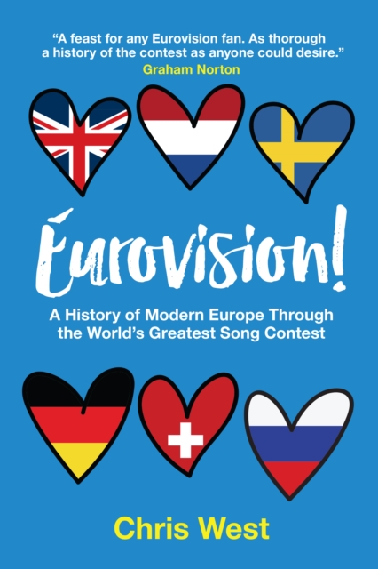 Eurovision! : A History of Modern Europe Through The World's Greatest Song Contest, Paperback / softback Book