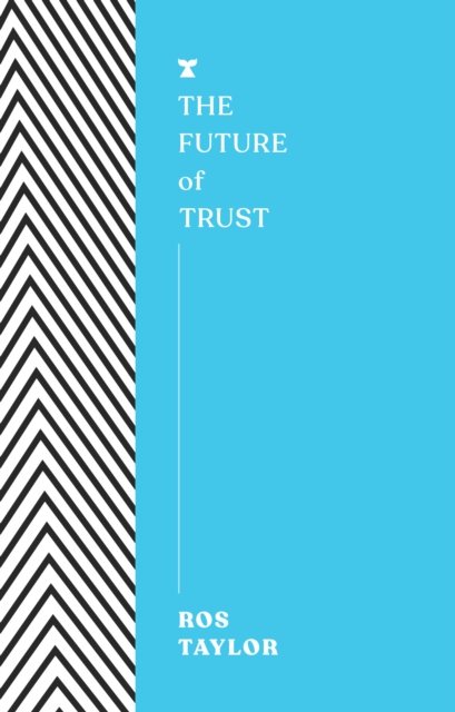 The Future of Trust, Paperback / softback Book