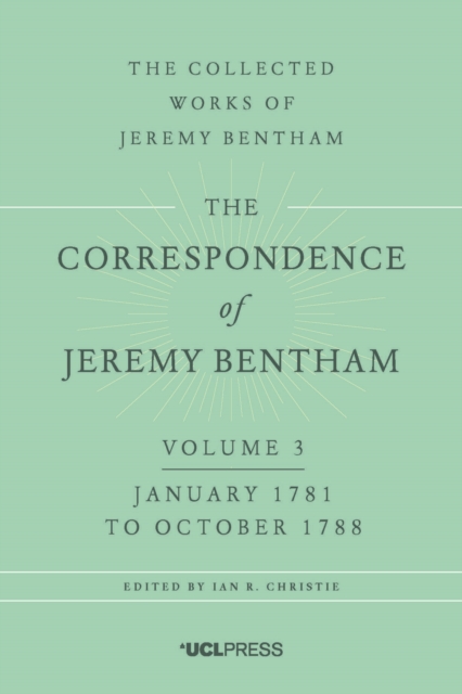 The Correspondence of Jeremy Bentham, Volume 3 : January 1781 to October 1788, EPUB eBook