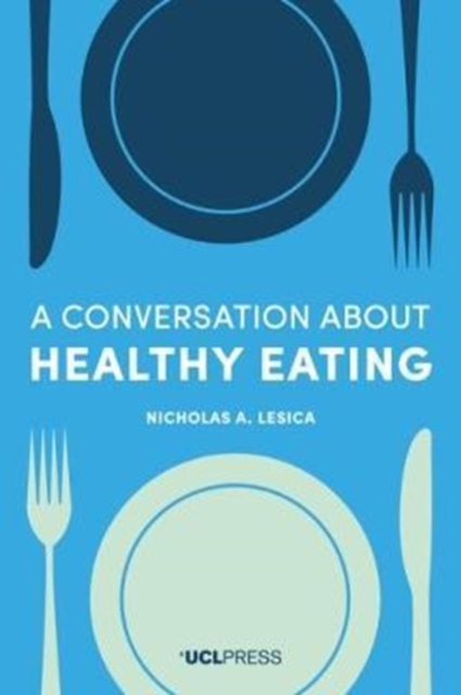 A Conversation about Healthy Eating, Hardback Book
