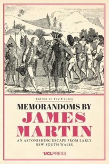 Memorandoms by James Martin : An Astonishing Escape from Early New South Wales, Paperback / softback Book