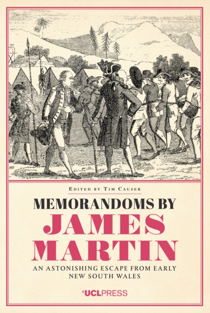 Memorandoms by James Martin : An Astonishing Escape from Early New South Wales, EPUB eBook