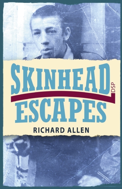 Skinhead Escapes, Paperback / softback Book