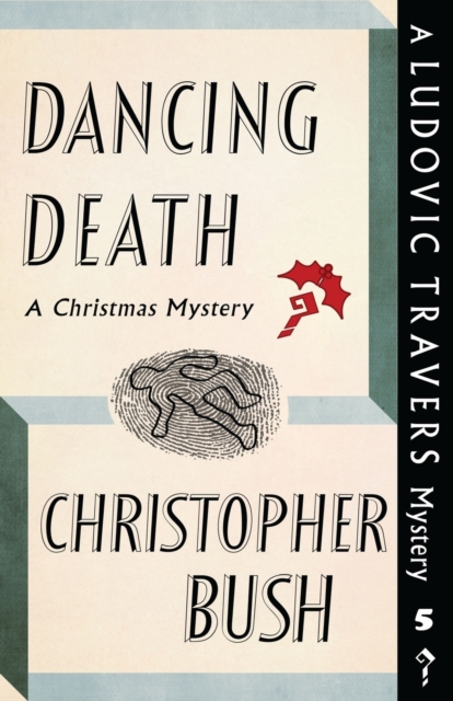 Dancing Death : A Ludovic Travers Mystery, Paperback / softback Book