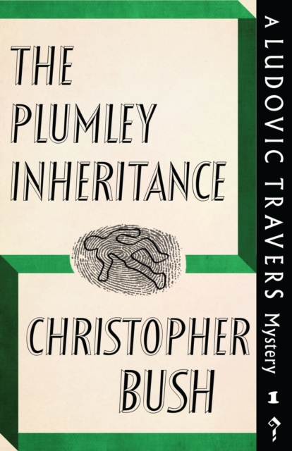 The Plumley Inheritance : A Ludovic Travers Mystery, Paperback / softback Book