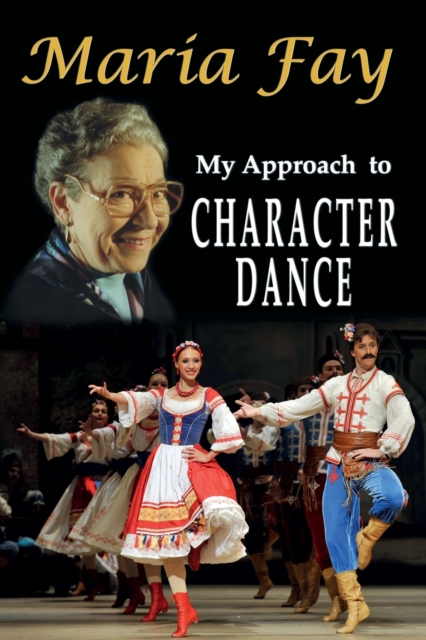 My Approach to Character Dance, Paperback / softback Book