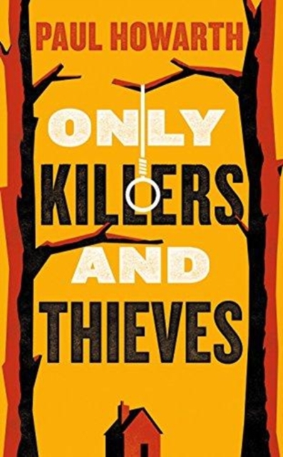 Only Killers and Thieves, Paperback / softback Book
