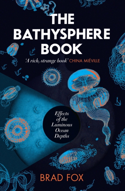 The Bathysphere Book : Effects of the Luminous Ocean Depths, EPUB eBook