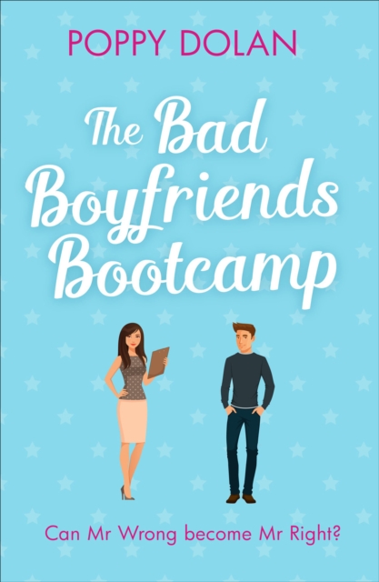The Bad Boyfriends Bootcamp : A feel-good romantic comedy, EPUB eBook