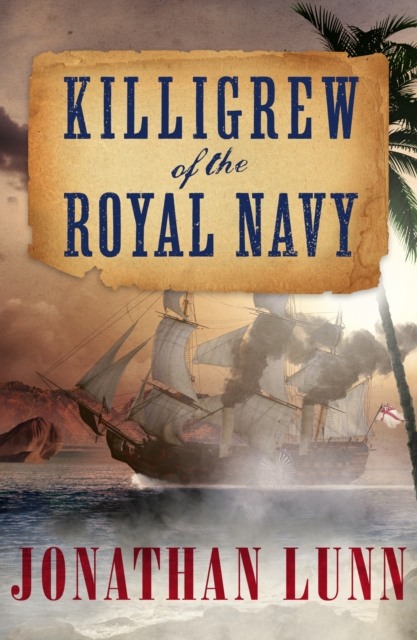 Killigrew of the Royal Navy, EPUB eBook