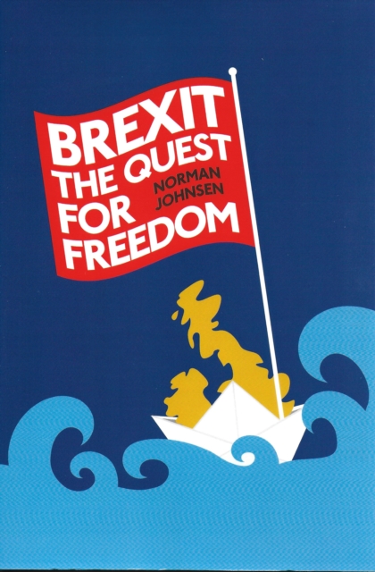 Brexit The Quest for Freedom, PDF eBook