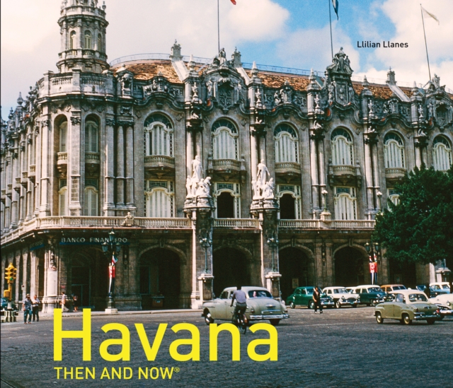 Havana Then and Now (R), Hardback Book