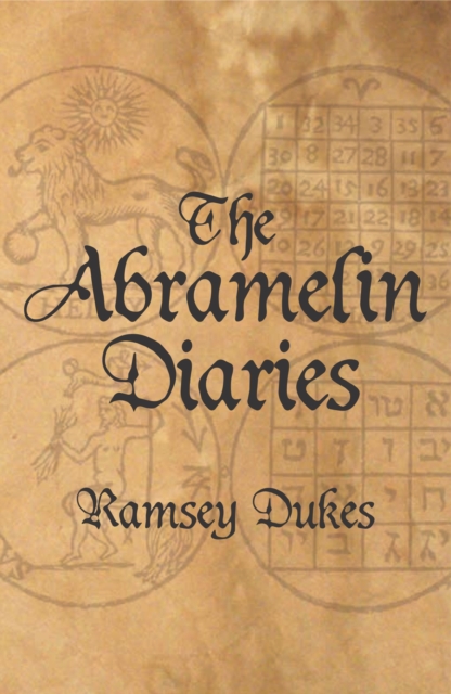The Abramelin Diaries : The Nice Man Cometh, Paperback / softback Book