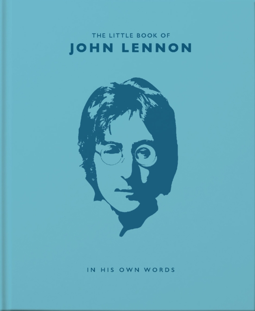 The Little Book of John Lennon : In His Own Words, Hardback Book