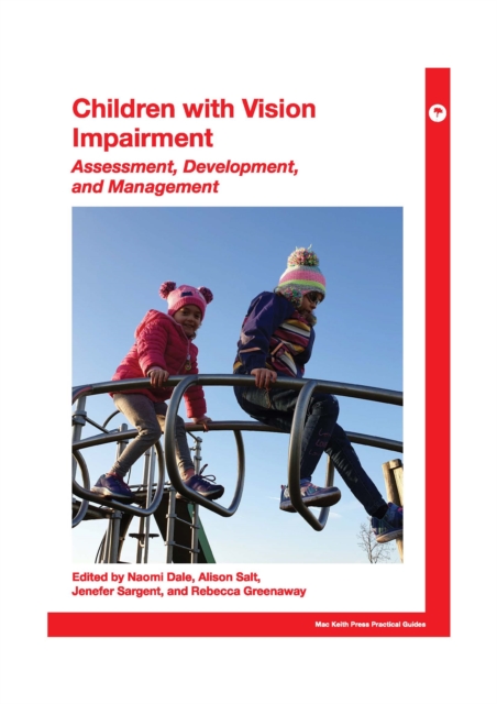 Children with Vision Impairment: Assessment, Development, and Management : 1st Edition, PDF eBook