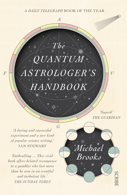 The Quantum Astrologer's Handbook : a history of the Renaissance mathematics that birthed imaginary numbers, probability, and the new physics of the universe, Paperback / softback Book