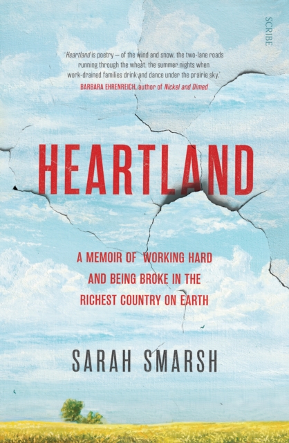 Heartland : a memoir of working hard and being broke in the richest country on earth, Paperback / softback Book