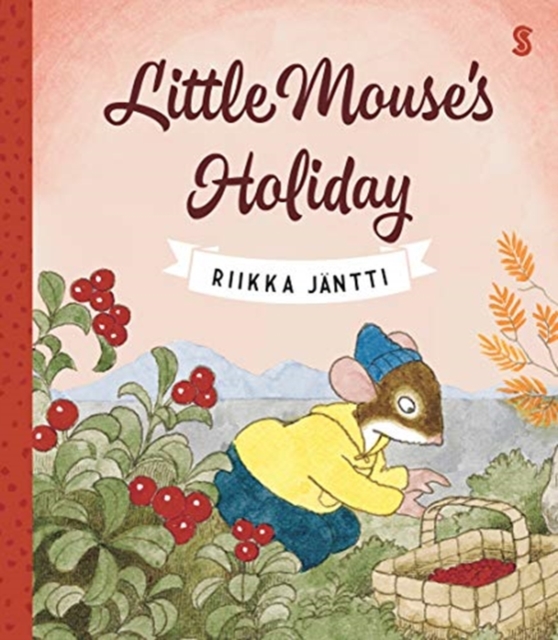Little Mouse’s Holiday, Hardback Book