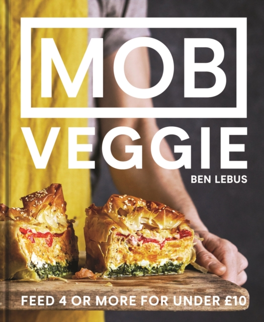 MOB Veggie : Feed 4 or more for under GBP10, Hardback Book
