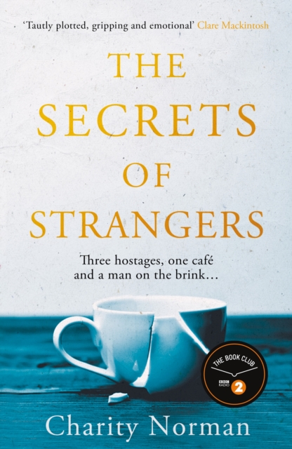The Secrets of Strangers : A BBC Radio 2 Book Club Pick, Paperback / softback Book