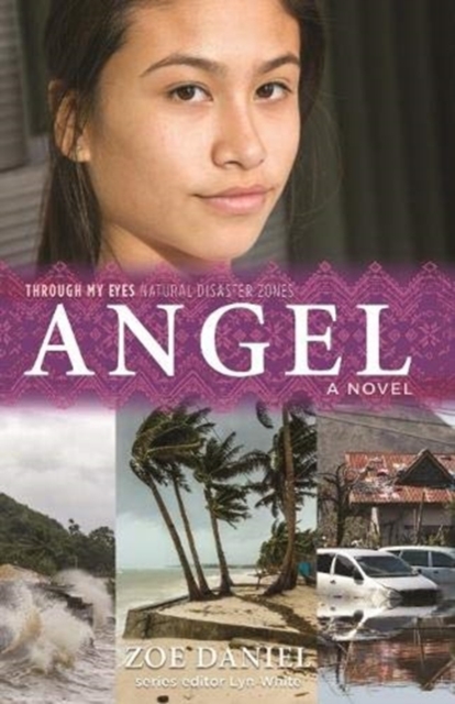 Angel: Through My Eyes - Natural Disaster Zones, Paperback / softback Book