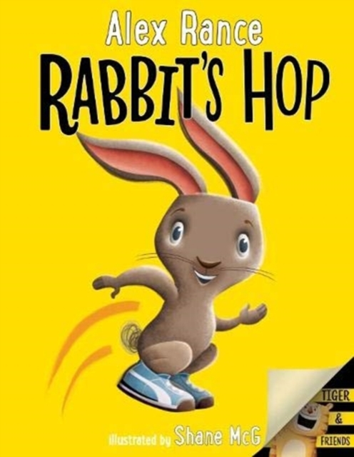 Rabbit's Hop: A Tiger & Friends book : Tiger's Roar, Hardback Book