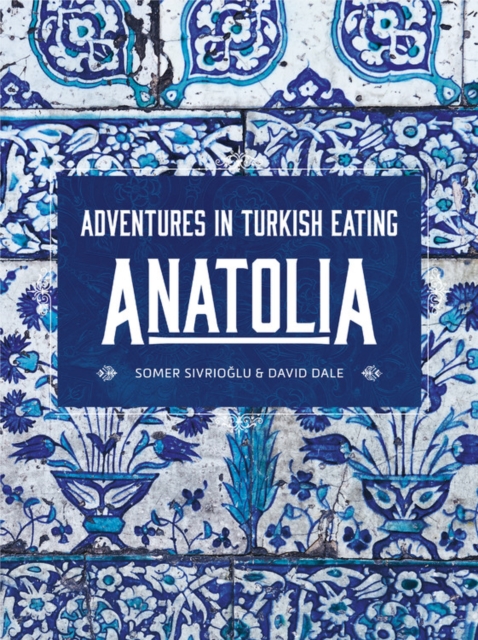 Anatolia, Hardback Book