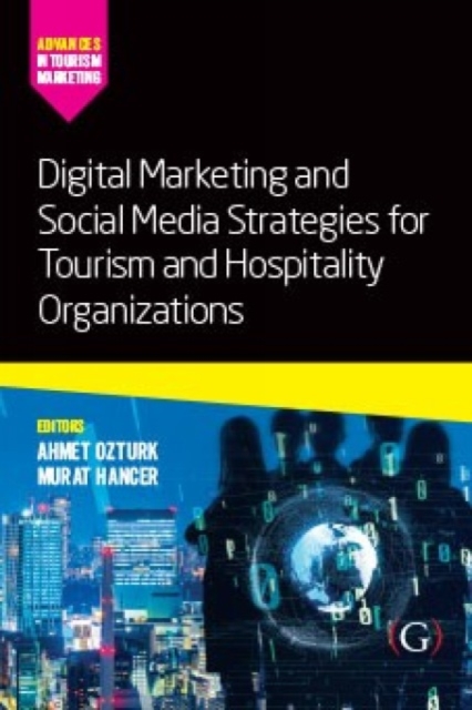 Digital Marketing and Social Media Strategies for Tourism and Hospitality Organizations, Hardback Book